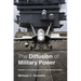 The Diffusion of Military Power: Causes and Consequences for International Politics
