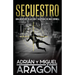 Secuestro: Una aventura de acción y suspense