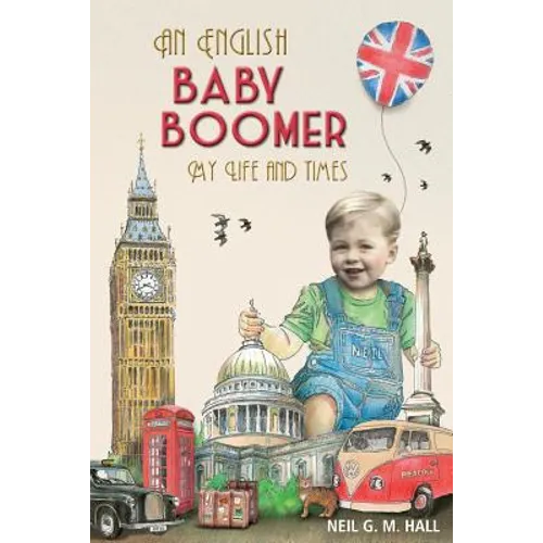 An English Baby Boomer: My Life and Times