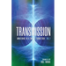 Transmission: Awakening in a Time of Transition: Vol. 1