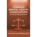 Practical Guide to Forensic Mental Health Consultation through Aphorisms and Caveats
