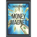 MONEY MAGNET Law of Attraction: The power of the law of attraction to make you rich