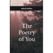 The Poetry of You For My Darling