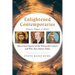 Enlightened Contemporaries: Francis, Dōgen, and Rūmī Three Great Mystics of the Thirteenth Century and Why They Matter Today
