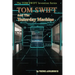 Tom Swift and the Yesterday Machine