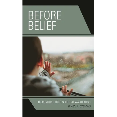 Before Belief: Discovering First Spiritual Awareness