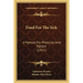 Food For The Sick: A Manual For Physician And Patient (1917)