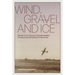 Wind, Gravel and Ice: Memoir of my Opa as a Canadian Soldier in Iceland during the Second World War