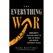 The Everything War: Amazon's Ruthless Quest to Own the World and Remake Corporate Power