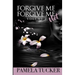 Forgive Me Forgive Me Not Vol 2