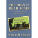 The Dean Is Dead Again: #3 in the Briarpatch College Series