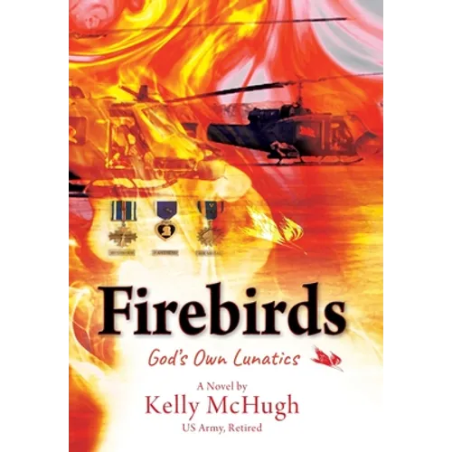 Firebirds: God's Own Lunatics
