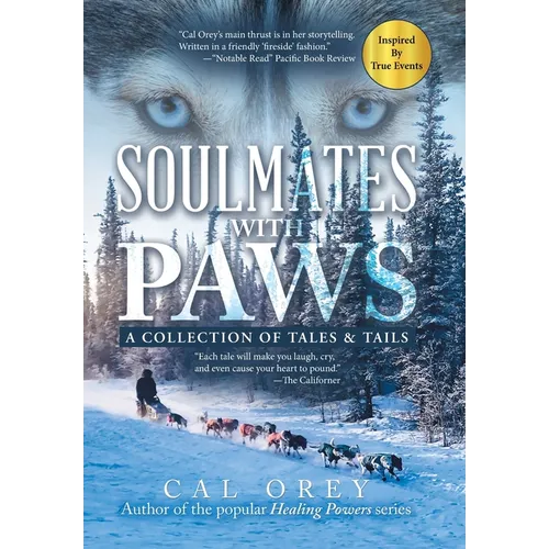 Soulmates with Paws: A Collection of Tales & Tails