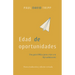 Edad de Oportunidades: Una Guía Bíblica Para Criar a Tu Hijo Adolescente