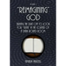 "Reimagining" God: Turning the Light off to Look for "Truth" in the Corner of a Dark Round Room (Volume 1)
