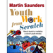 Youth Work from Scratch: How to launch or revitalize a church youth ministry