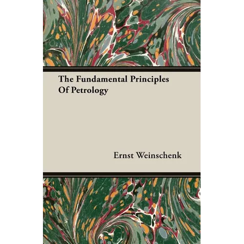 The Fundamental Principles Of Petrology