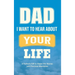 Dad, I Want to Hear about Your Life: A Father's Gift to Share His Stories and Precious Memories
