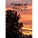 Poems of Twilight