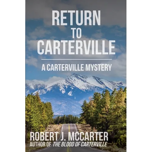 Return to Carterville: A Carterville Mystery