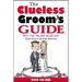 Clueless Groom's Guide
