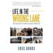 Life in the Wrong Lane