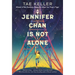 Jennifer Chan Is Not Alone