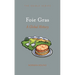 Foie Gras: A Global History