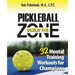 Pickleball Inside the Zone: 32 Mental Workouts for Champions
