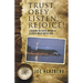 Trust, Obey, Listen, Rejoice! Lessons In Developing a Closer Walk With God