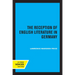 The Reception of English Literature in Germany