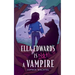 Ella Edwards Is NOT a Vampire