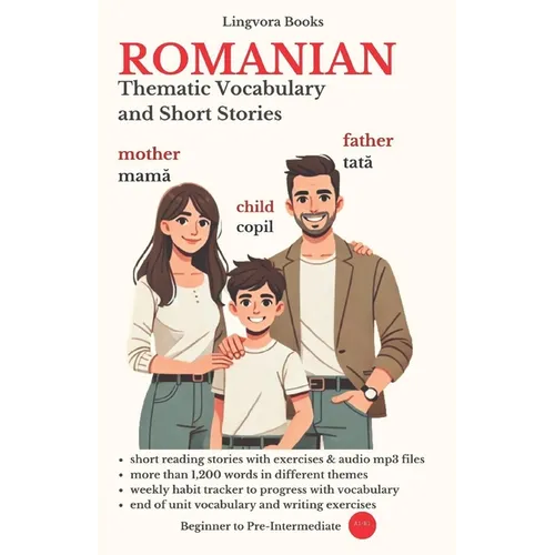 Romanian: Thematic Vocabulary and Short Stories (with audio tracks)