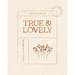 Whatever Is True and Lovely: Devotional Guide