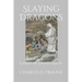 Slaying Dragons: What Exorcists See & What We Should Know