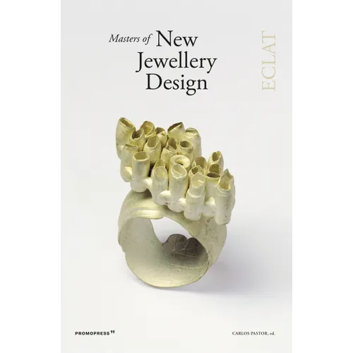 Masters of New Jewellery Design: Eclat
