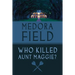 Who Killed Aunt Maggie?