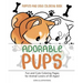 Puppies and Dogs Coloring Book: Adorable Pups! Fun and Cute Coloring Pages for Animal Lovers of All Ages!