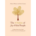 The 4 Habits of Joy-Filled People: 15 Minute Brain Science Hacks to a More Connected and Satisfying Life
