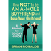 How Not to be an A-Hole Boyfriend and Lose Your Girlfriend