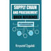 Supply Chain and Procurement Quick Reference: How to navigate and be successful in structured organizations
