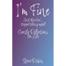 I'M FINE (And Other Lies I Stopped Telling Myself)