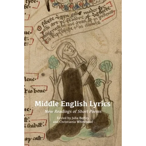 Middle English Lyrics: New Readings of Short Poems