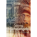 Siting Michelangelo: Spectatorship, Site Specificity & Soundscape