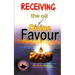 Receiving the oil of divine favor