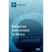 Religious Conversion in Africa