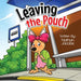 Leaving the Pouch