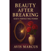 Beauty After Breaking: God's Perfecting Power