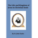 The Life and Kingdom of Jesus in Christian Souls