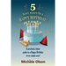 5 Easy Steps To A Happy Birthday!: A practical, funny guide to a Happy Birthday every single year!